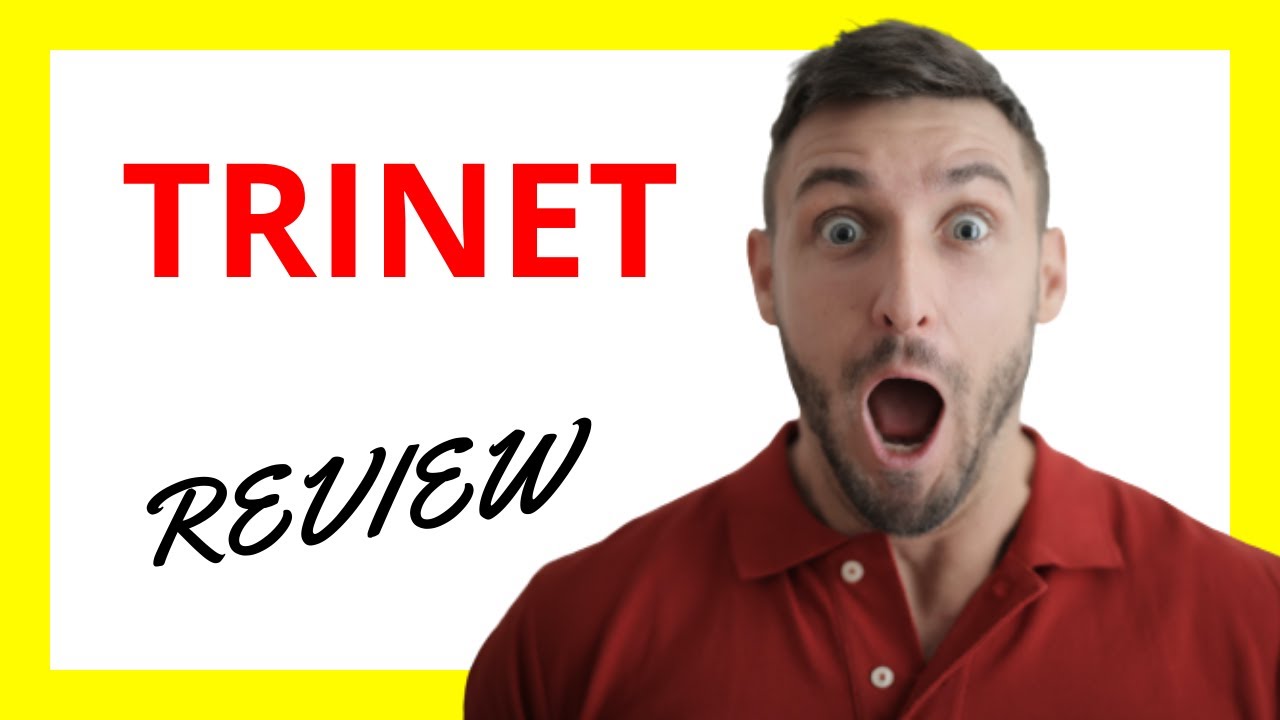 🔥 TriNet Review: Pros and Cons