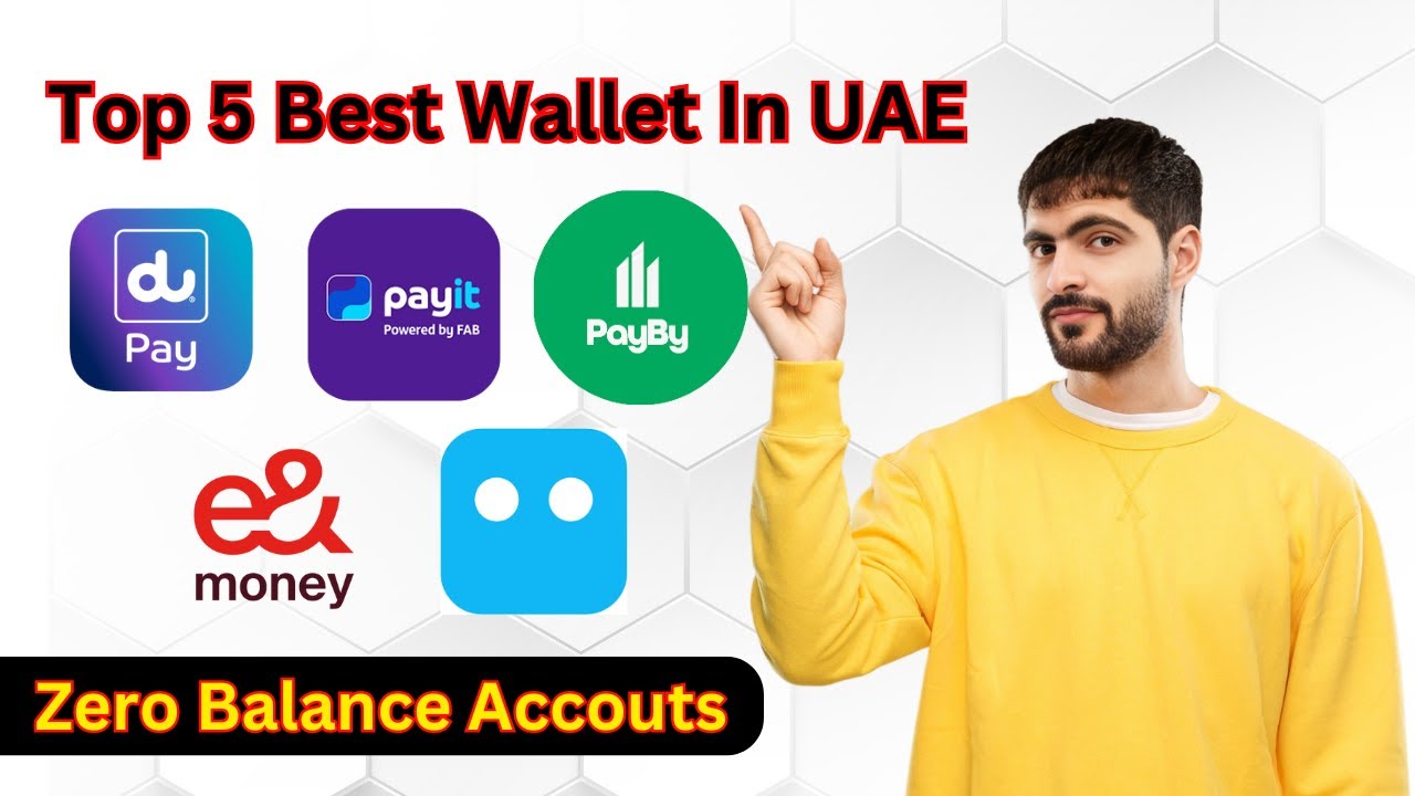 Top 5 Zero Balance Banking Wallets in UAE: Payit, Botim, Du Pay, E& Money, PayBy Wallet!