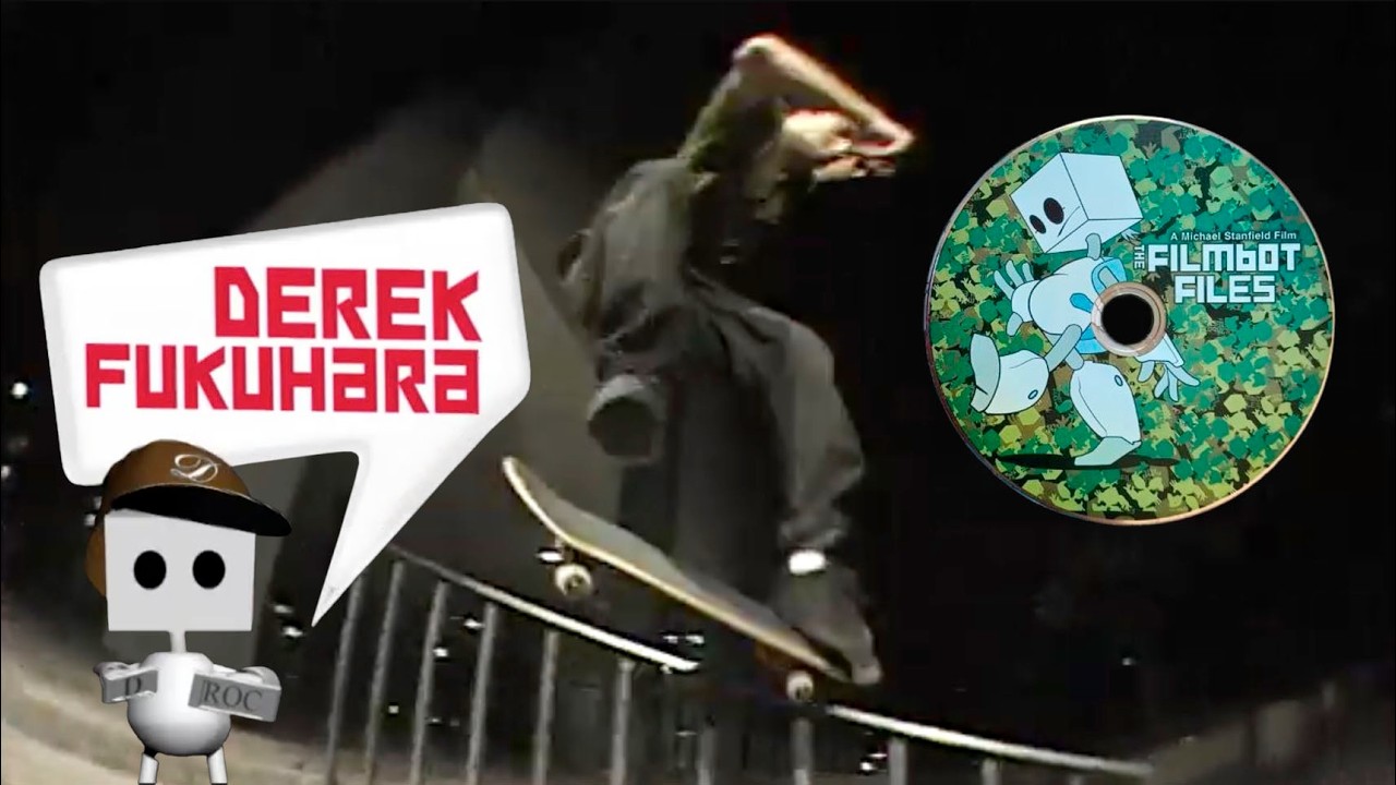Filmbot Files (2005): Derek Fukuhara Part