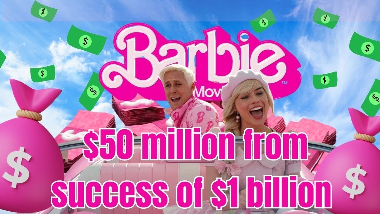 Barbie 50 Million From Success of A Billion