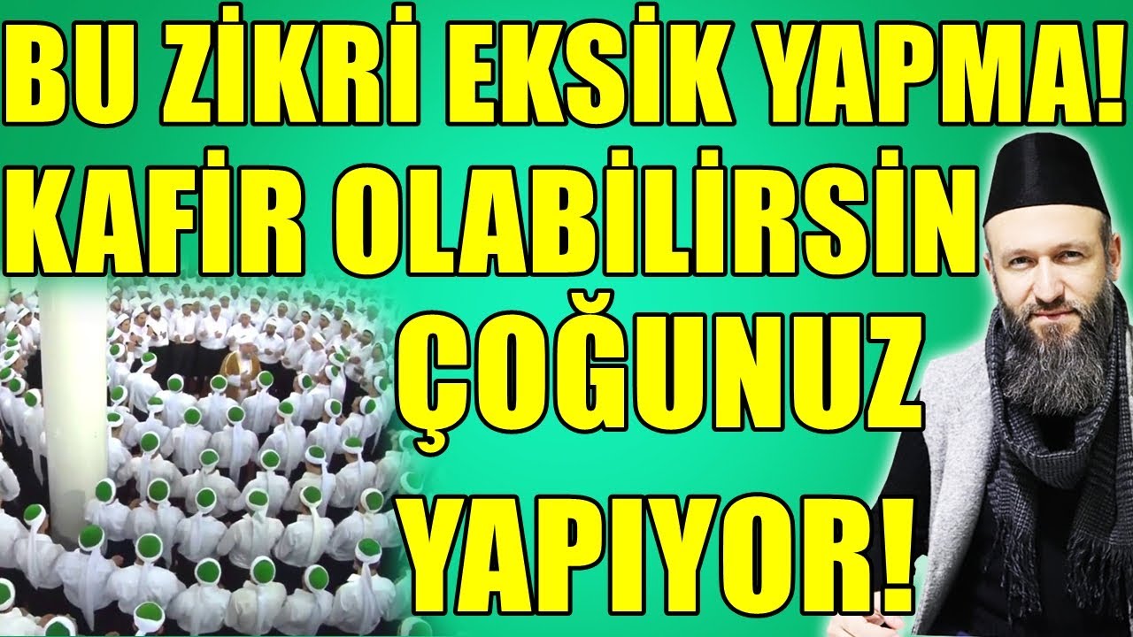 DİNDEN ÇIKARAN ZİKİR! ÇOĞU BUNA DİKKAT ETMİYOR! Hüseyin ÇEVİK