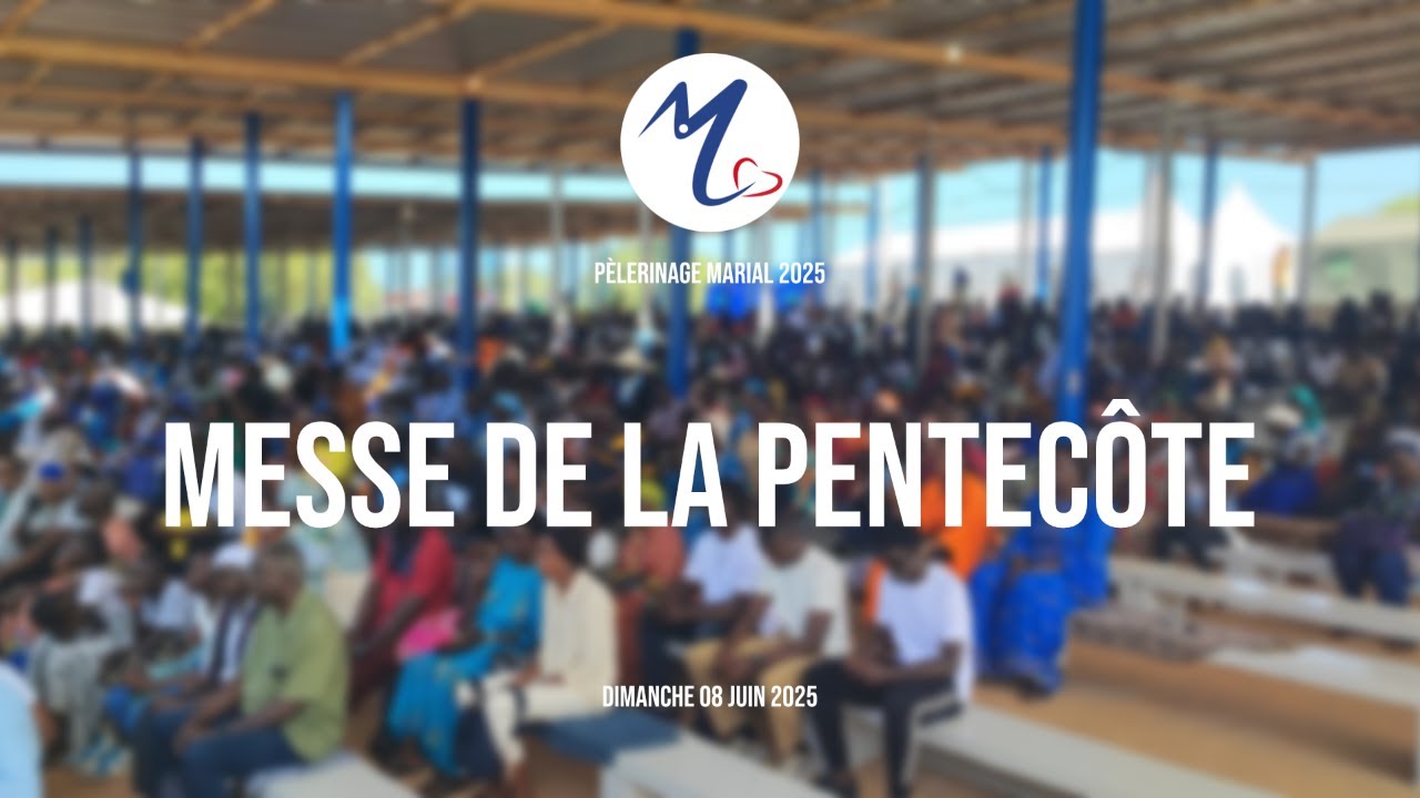 Pèlerinage Marial 2025 - Messe de la Pentécôte
