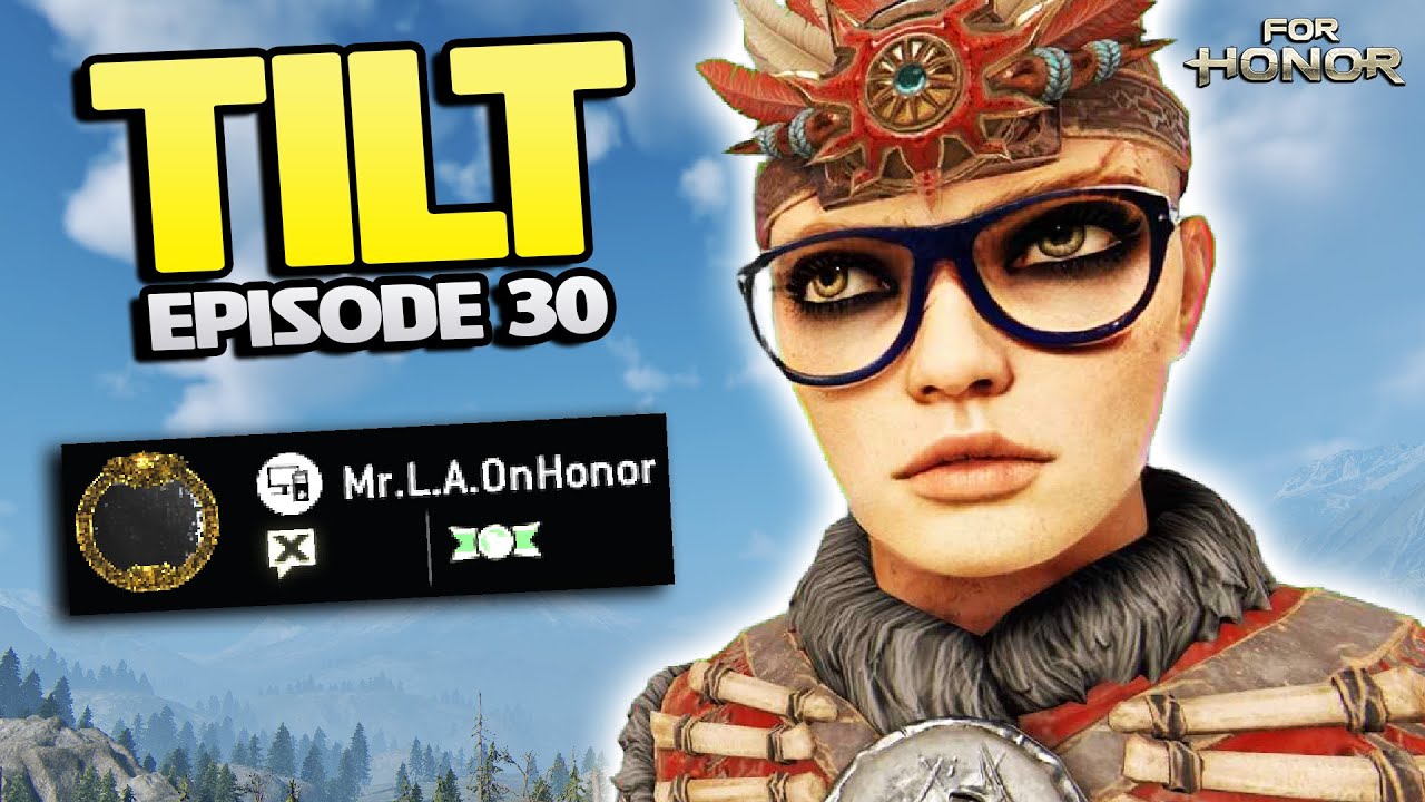 8 Fight Win Streak Ended By... THIS GUY!? 😭 - Til I Lose Tuesday #30 | For Honor