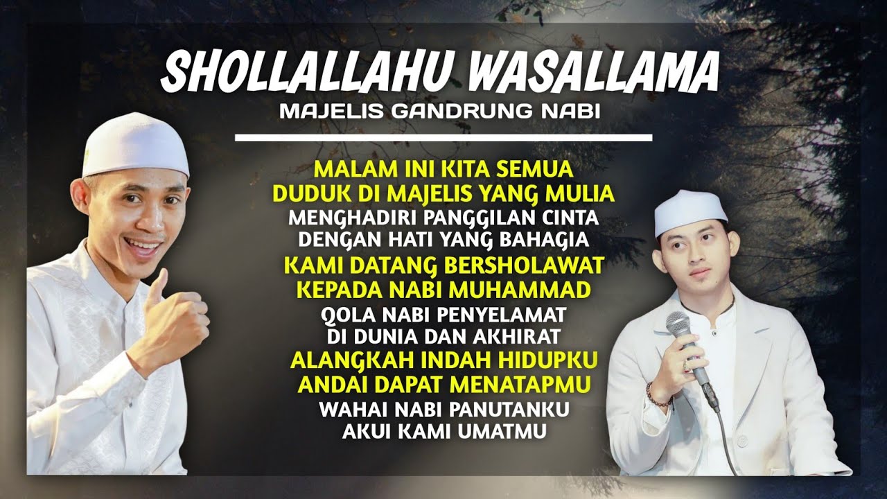 Malam Ini Kita Semua Duduk Di Majelis Yang Mulia Versi Terbaru Gandrung Nabi (FULL LIRIK)