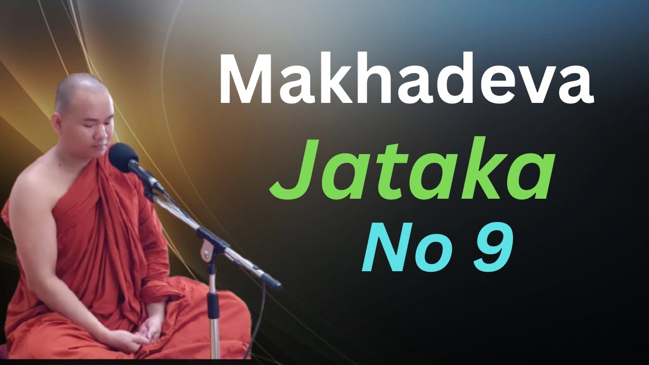 Makhadeva Jataka No 9