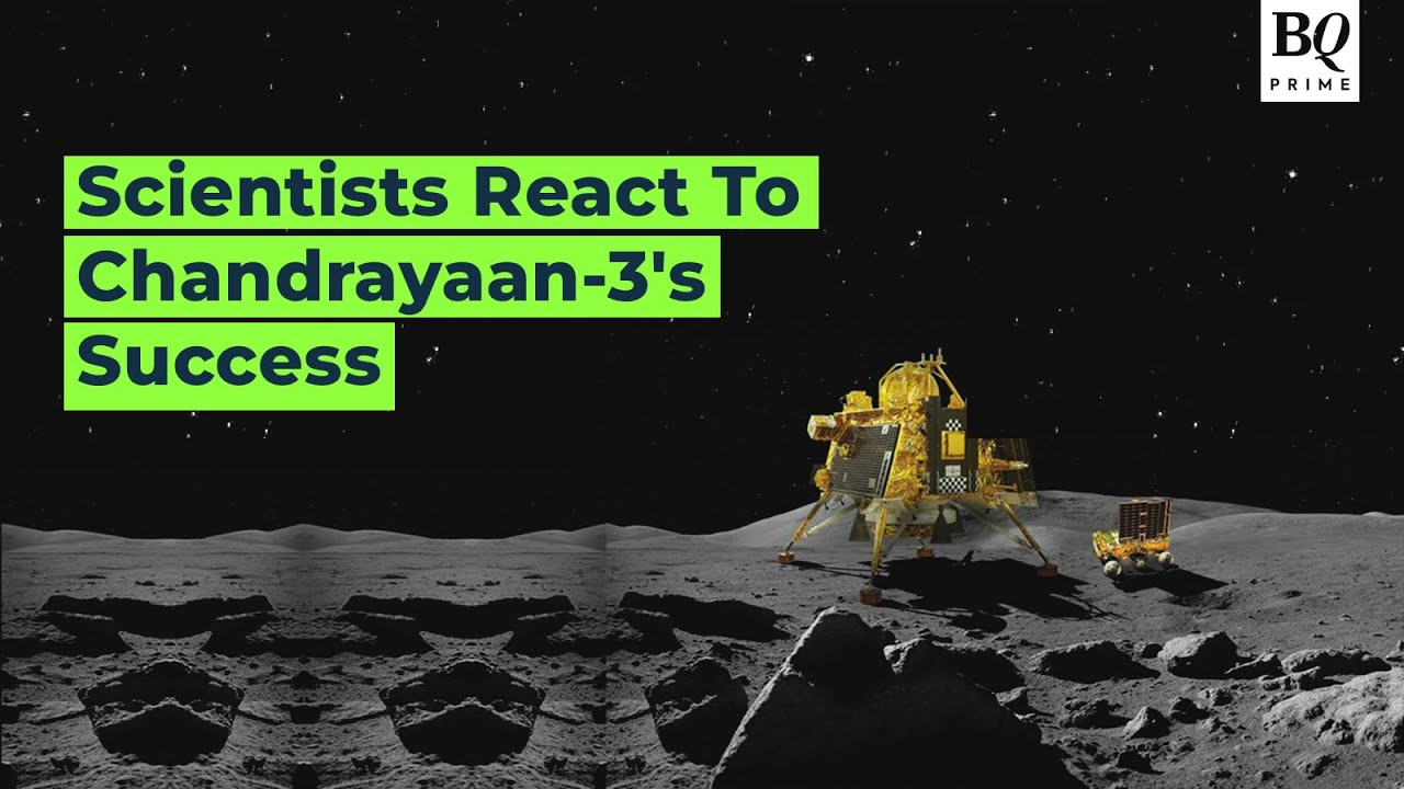 Scientists React To Chandrayaan-3's Soft Landing On Lunar South Pole | BQ Prime
