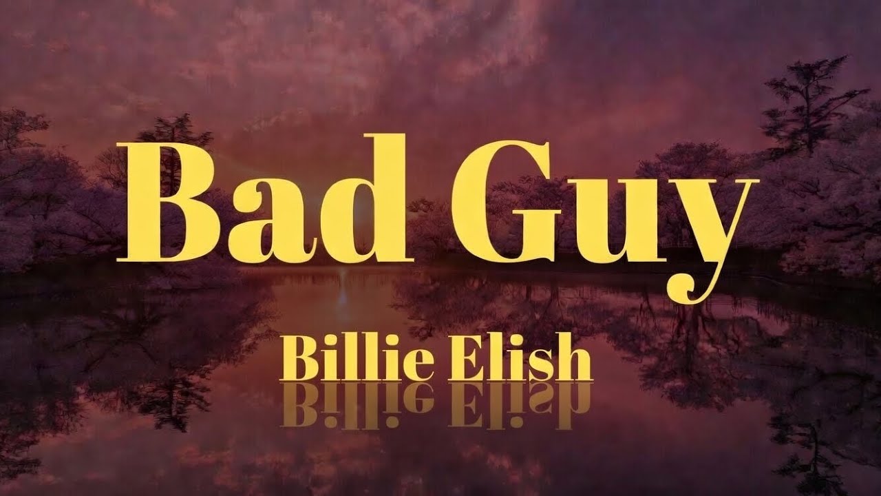 Billie Eilish - bad guy (Lyrics)