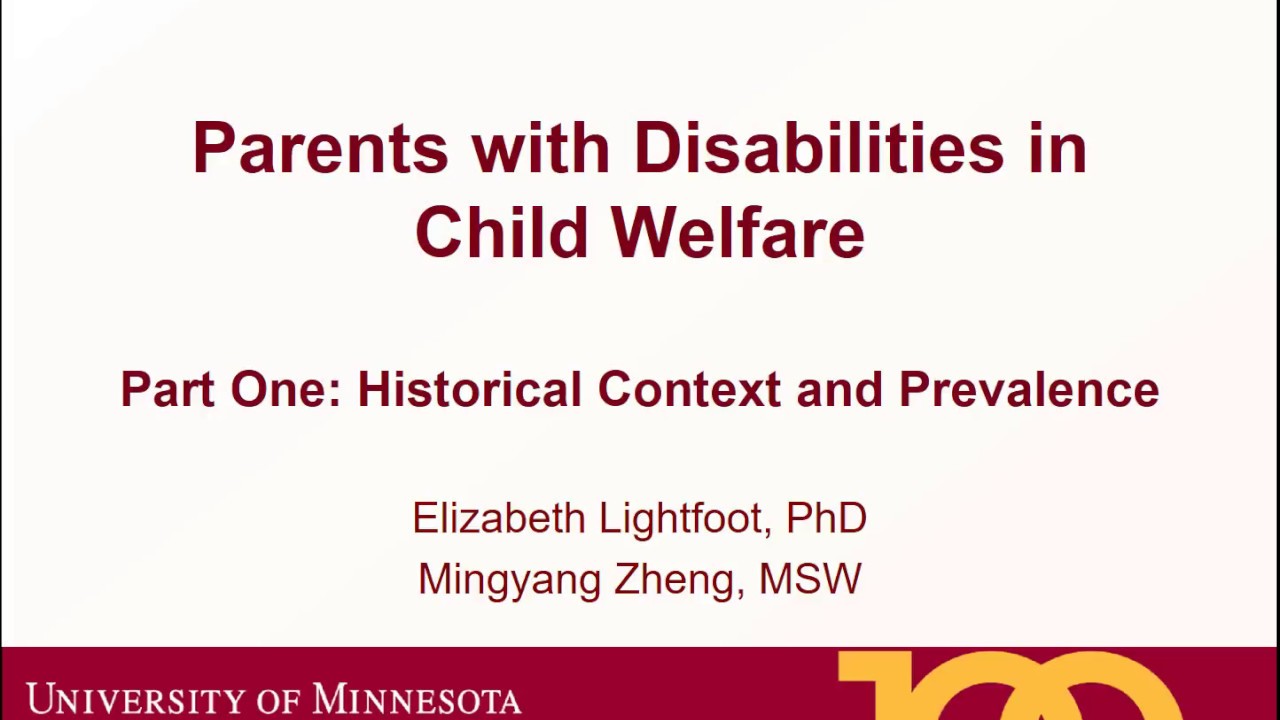 Parents with Disabilities in Child Welfare: 1. Historical Context and Prevalence