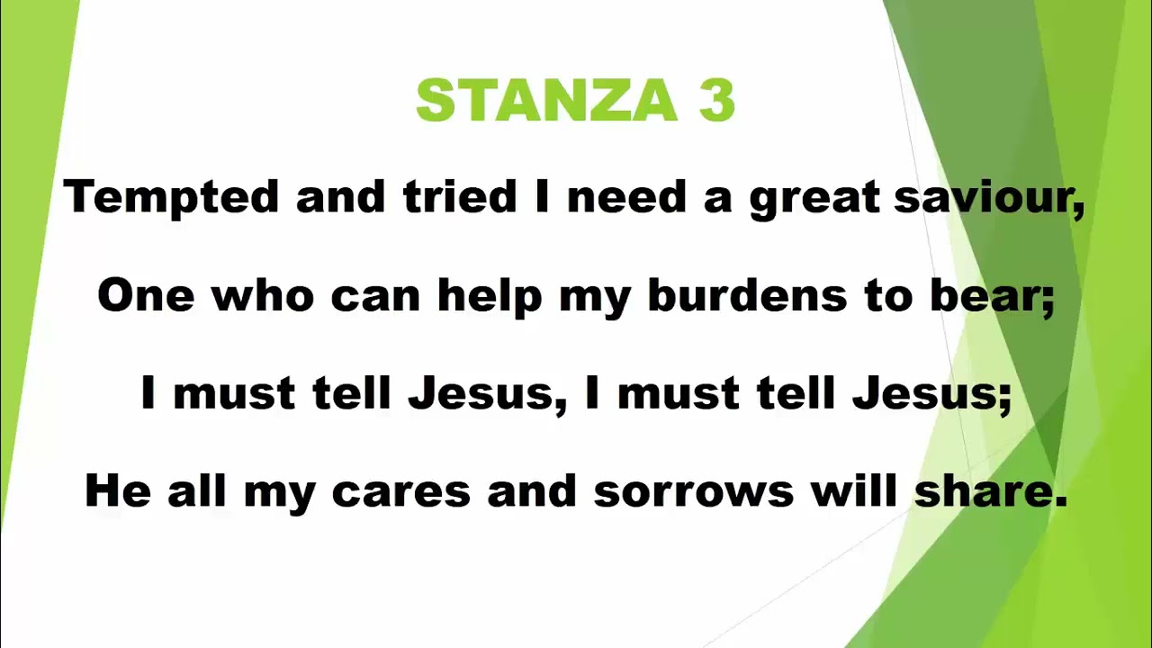 GHS 167   I MUST TELL JESUS