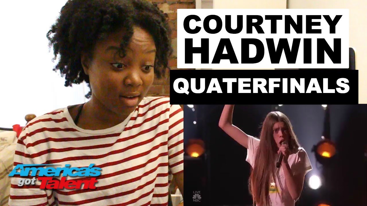 COURTNEY HADWIN - AMERICA'S GOT TALENT 2018 - QUATERFINALS - Reaction | 