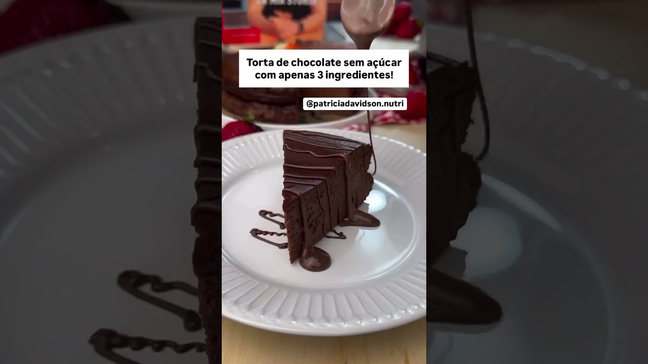 Torta de chocolate sem a&ccedil;&uacute;car com apenas tr&ecirc;s ingredientes | Patricia Davidson