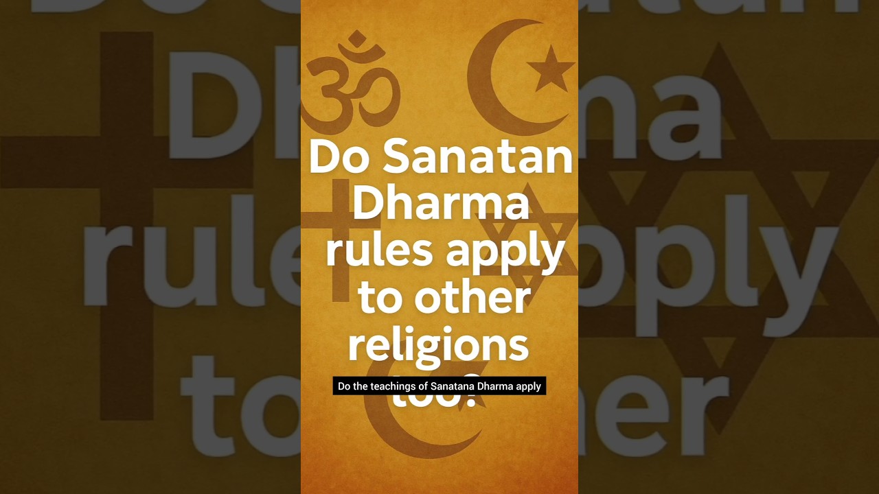 Do Sanatan Dharma rules apply to other religions too?