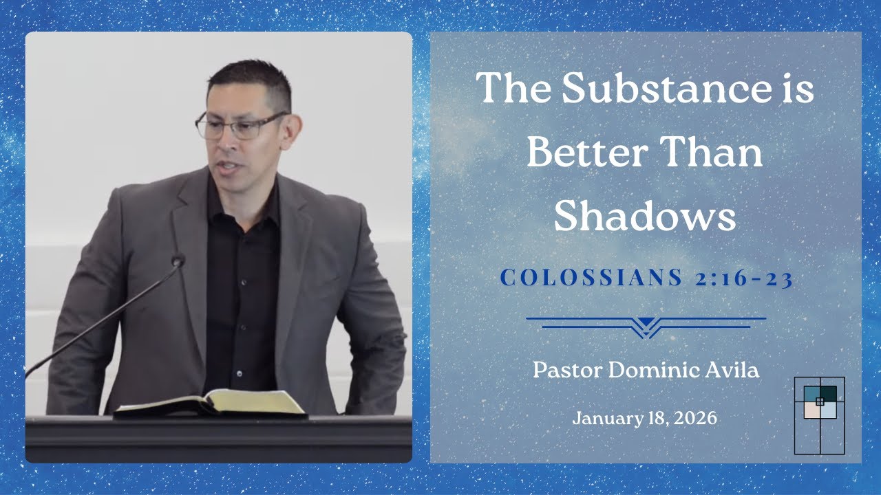 Grace Church Monterey Bay - The Substance Is Better Than Shadows