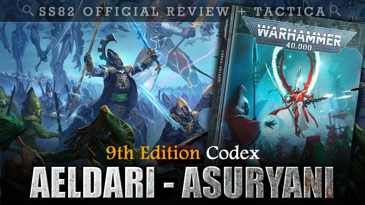 Aeldari (Eldar) Asuryani Codex Review + Tactica Warhammer 40K
