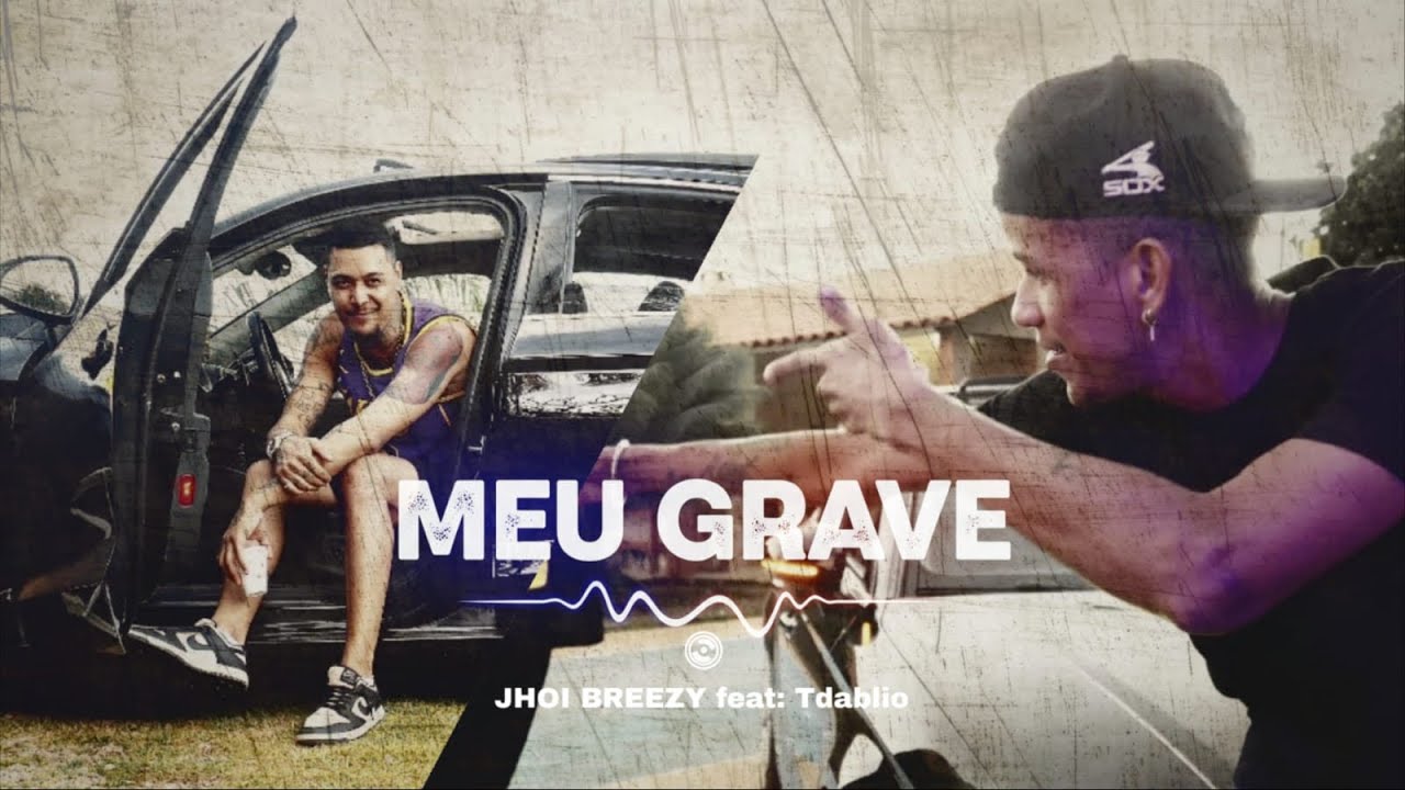 Jhoi Breezy - Meu Grave feat. TDablio (Official Music Video)