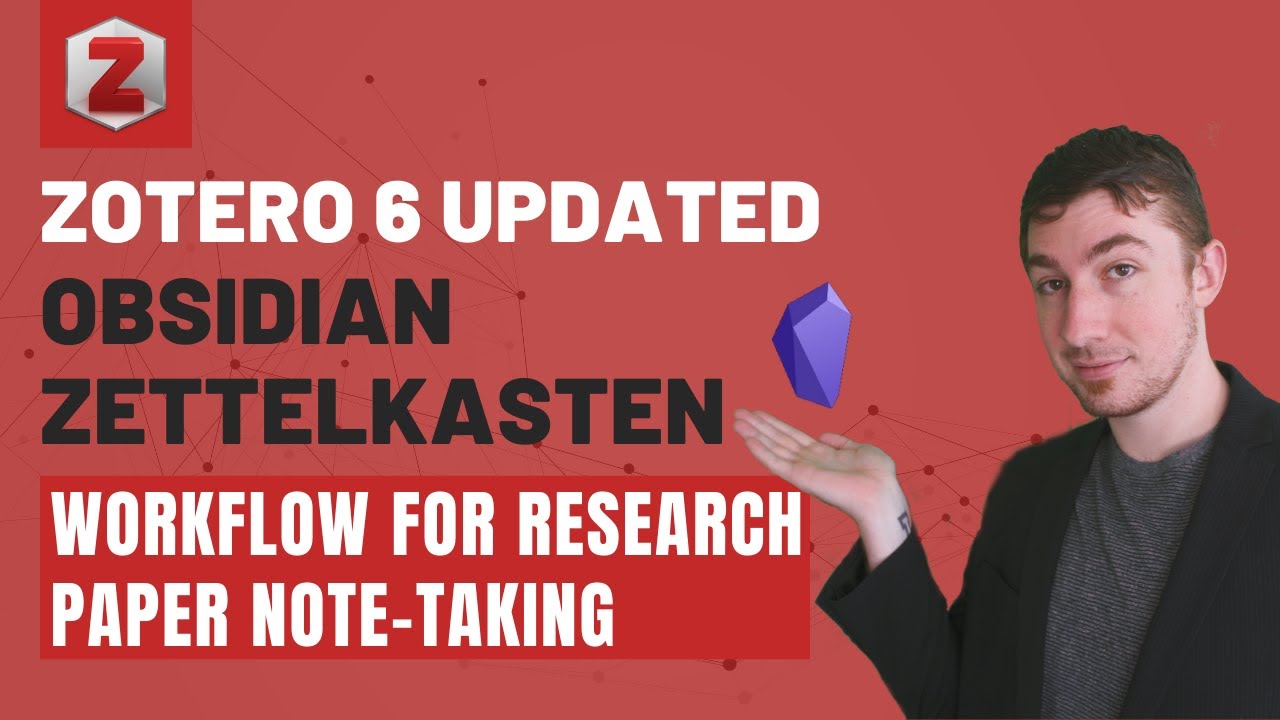 📝️ Zotero 6 Updated Obsidian Zettelkasten Workflow For Research Paper Note-Taking 📝️