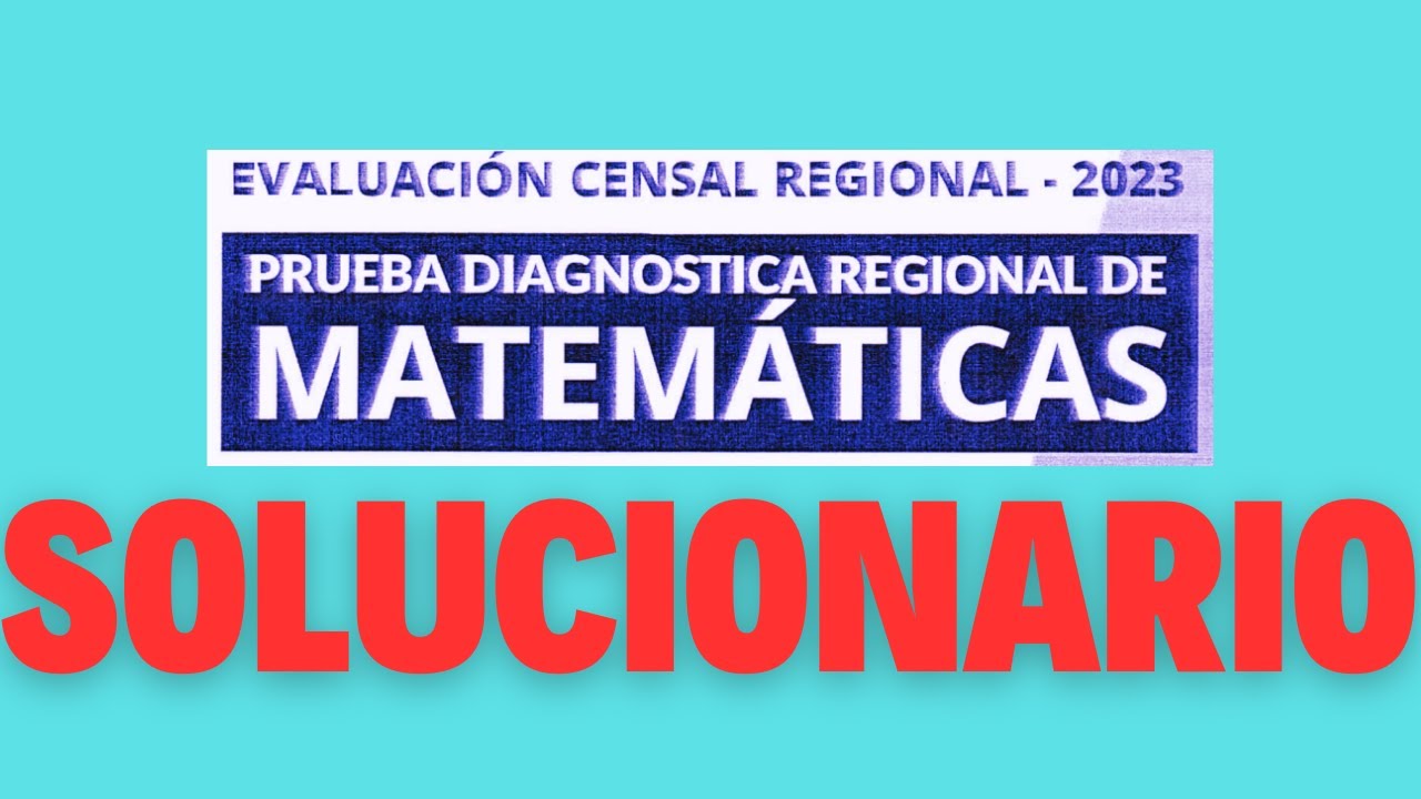 SOLUCIONARIO DE EVALUACIÓN DIAGNÓSTICA DE MATEMÁTICA 2023 -2DO SECUNDARIA