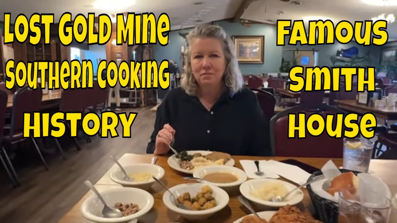 Discover Gold - Southern Cooking and History at the Famous Smith House