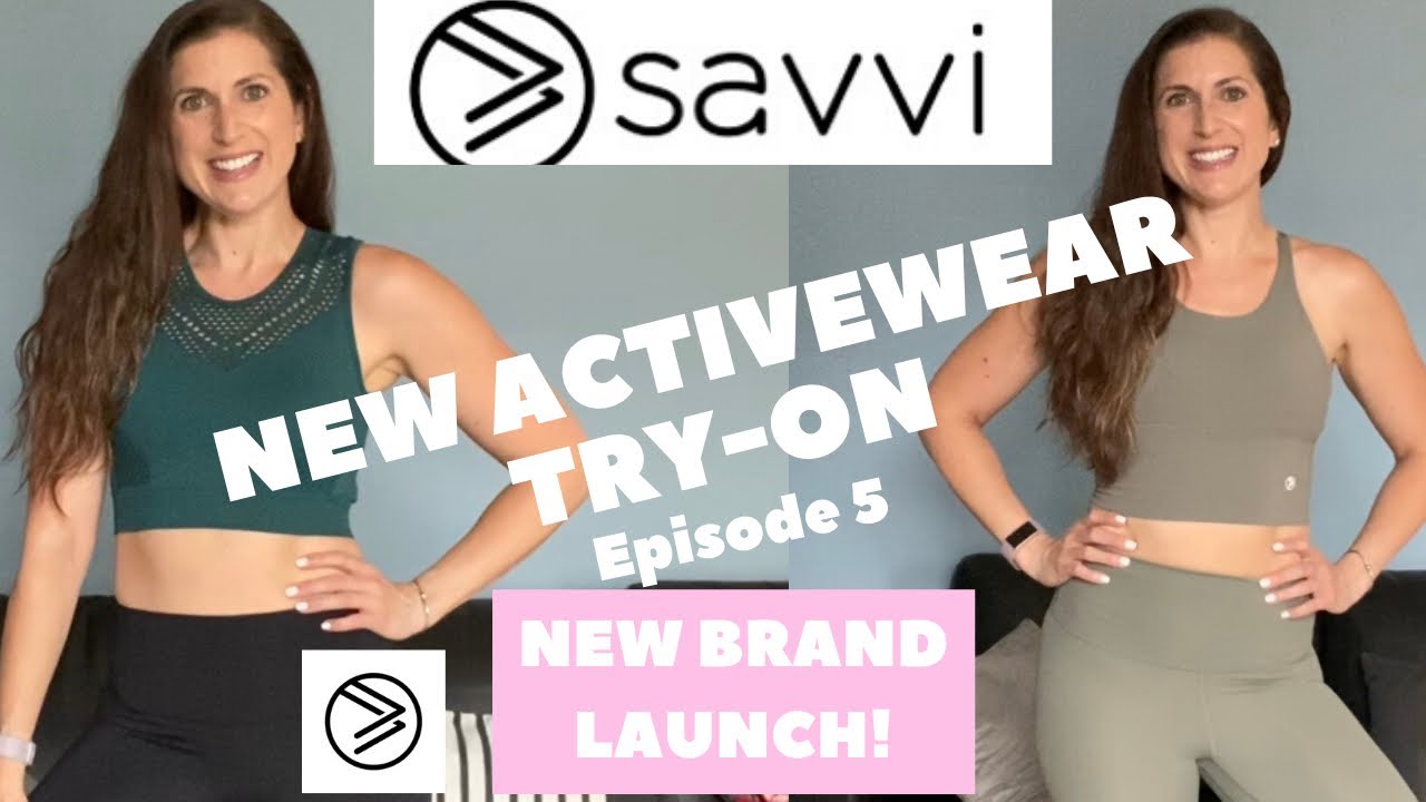 SAVVI ACTIVEWEAR TRY-ON HAUL: SavviFit Leggings & Sports Bras- the best Savvi yet!! Episode 5