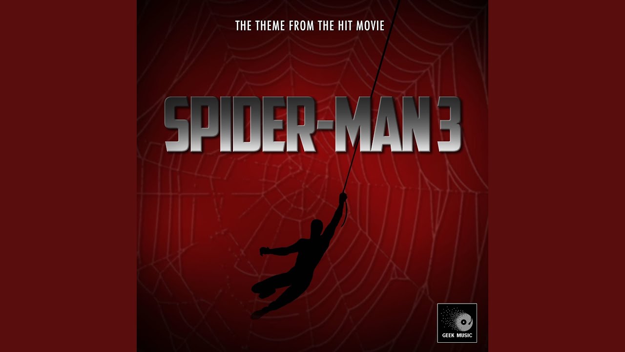 Spider-Man 3 Main Theme (From 
