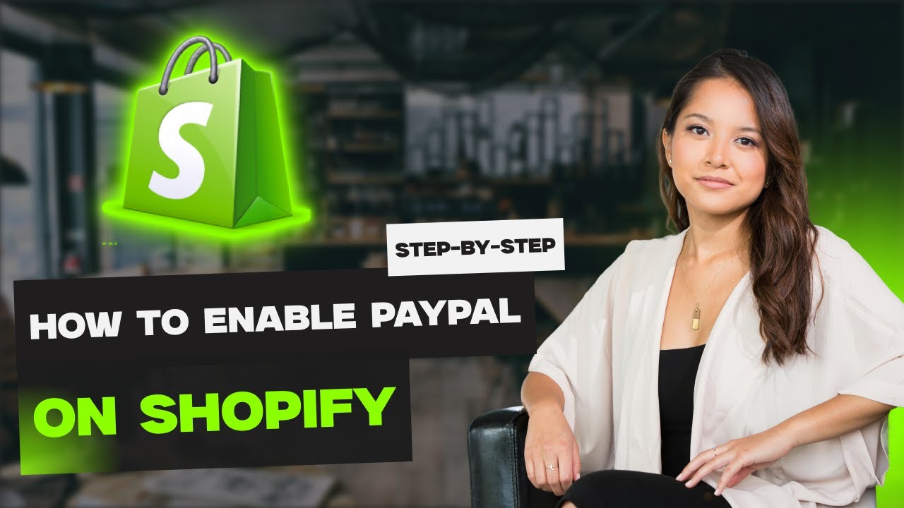 How to Enable PayPal on Shopify&mdash;Step-by-Step