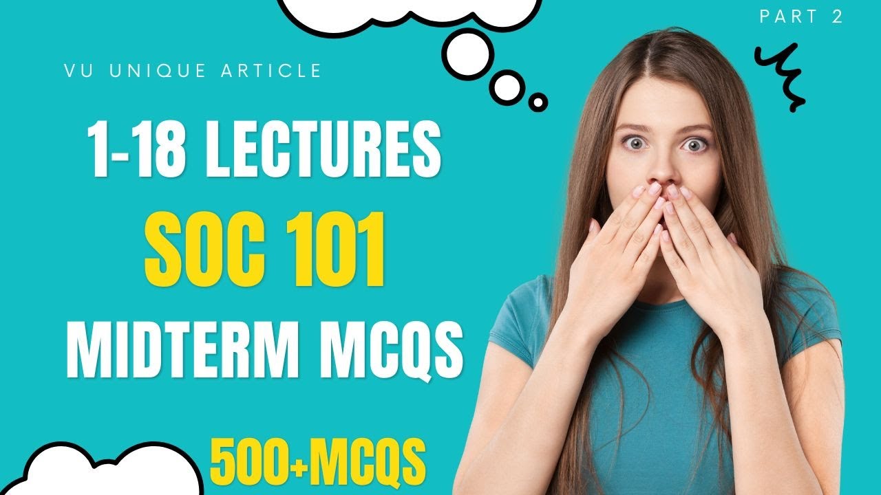 SOC101 Mid Term Preparation 2024 / Most Important & Frequently asked MCQS / SOC 101 Guess 100%