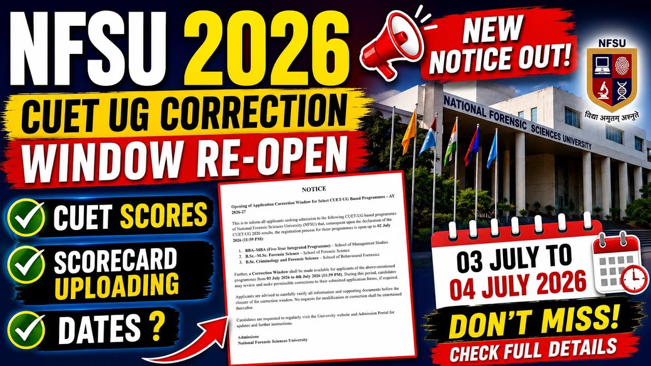 🚨NFSU 2026 NEW NOTICE OUT !! CUET UG SCORE UPLOADING CORERECTION WINDOW REOPEN 🚨😱#cuetug#nfsu