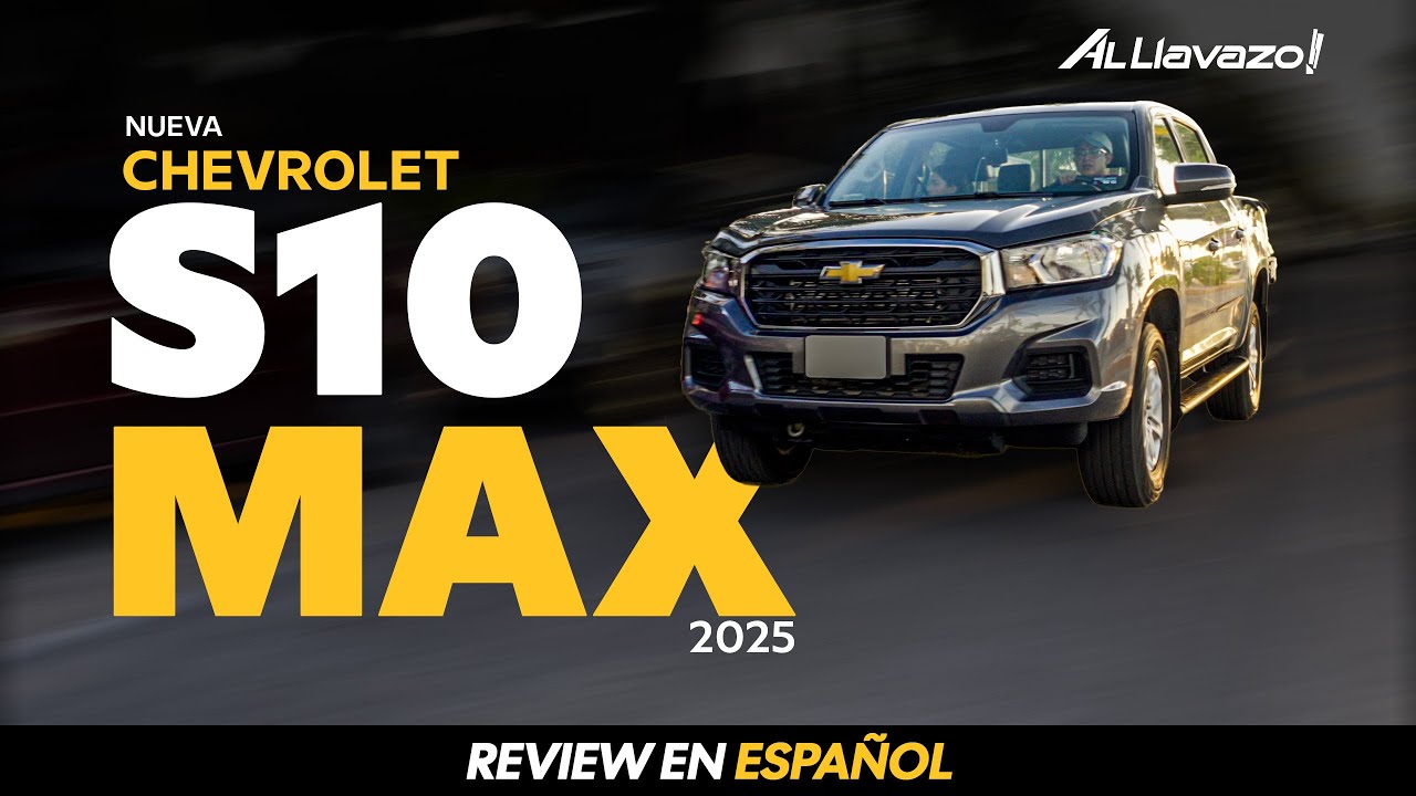 CHEVROLET S10 MAX 2025 – La pickup más capaz por su precio 💸 | Review en Español