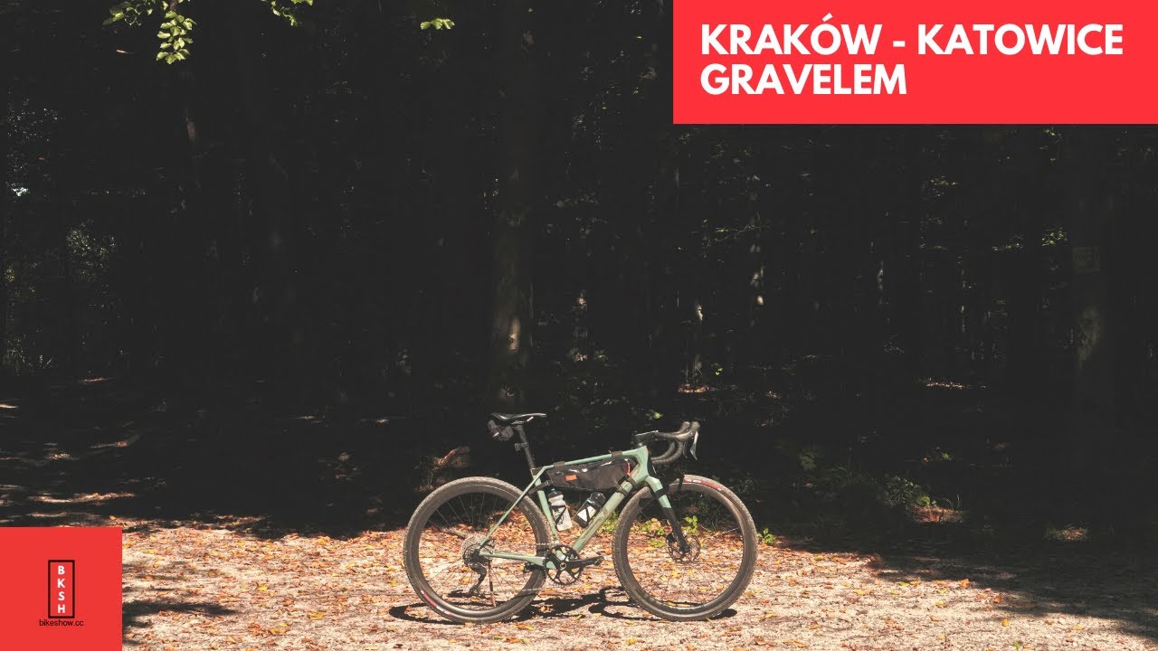 Z Krakowa do Katowic - ta trasa mnie totalnie zaskoczyła + skąd się u mnie wziął gravel