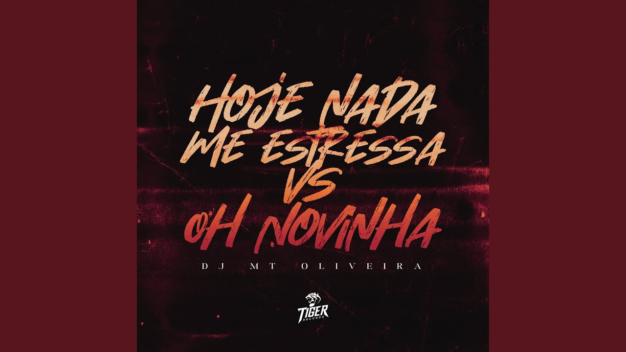 Hoje nada me estressa x Oh Novinha