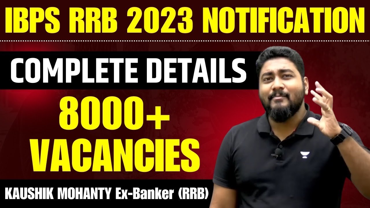 IBPS RRB PO & Clerk 2023 Detailed Notification || Complete Details || Career Definer || Kaushik Sir