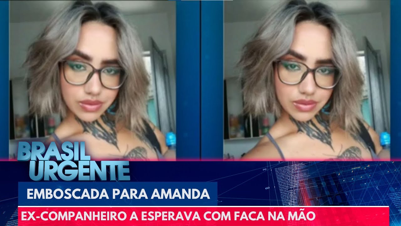 Emboscada para matar Amanda | Brasil Urgente