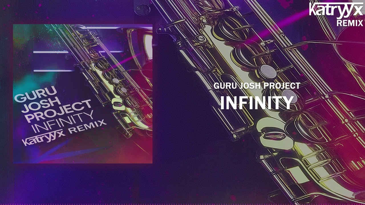 Guru Josh Project - Infinity (Katryyx Remix)
