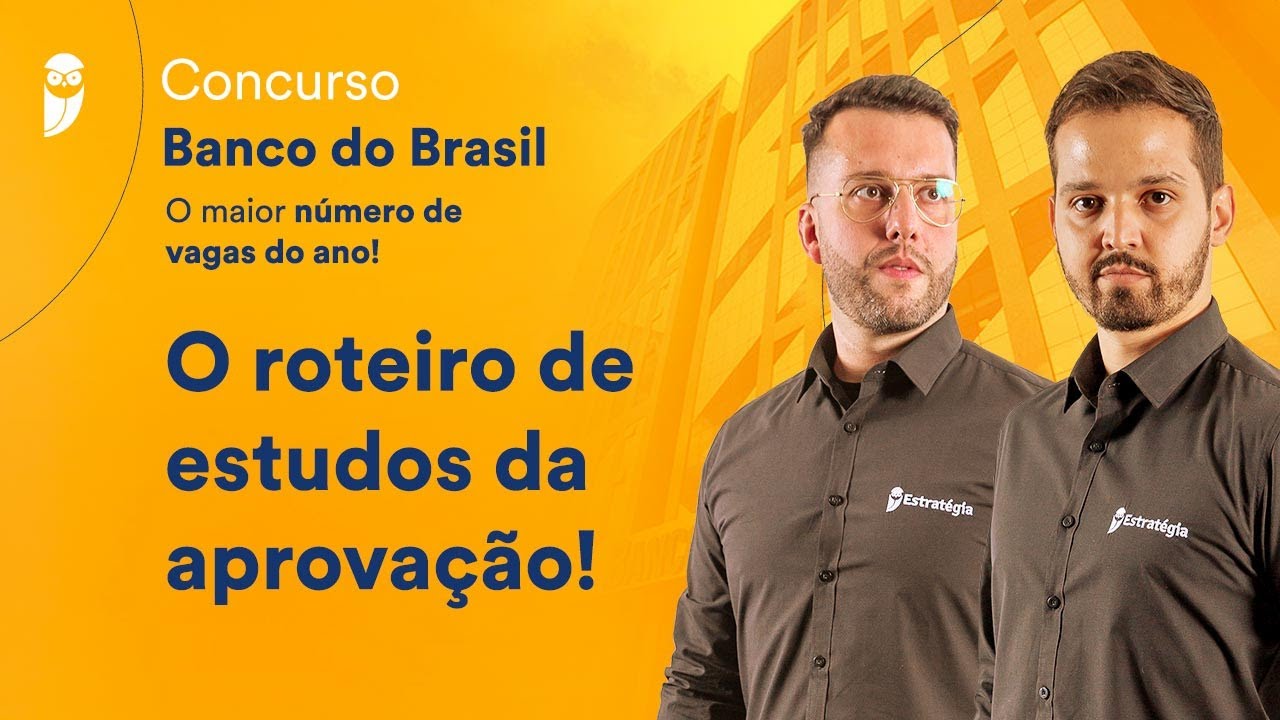Banco do Brasil - O roteiro de estudos da aprovação!
