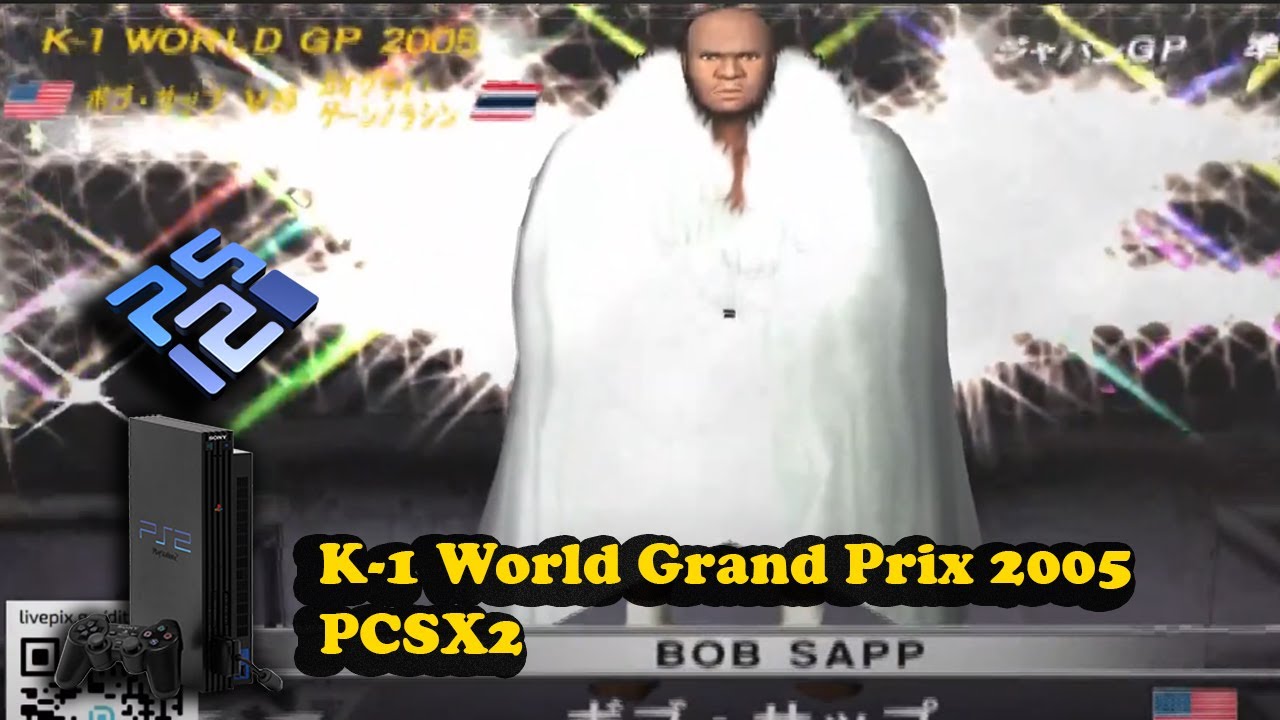 K-1 World Grand Prix 2005  PCSX2 A PORRADA COMEU SOLTA !!