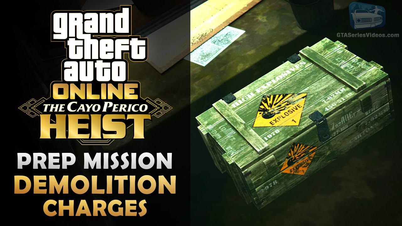 GTA Online: The Cayo Perico Heist Prep - Demolition Charges [Solo]