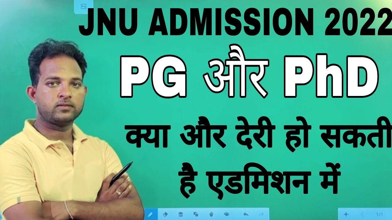 Jnu Admission 2022 : PG and PhD Latest Update