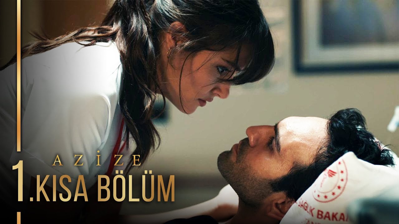Azize 1. Kısa Bölüm