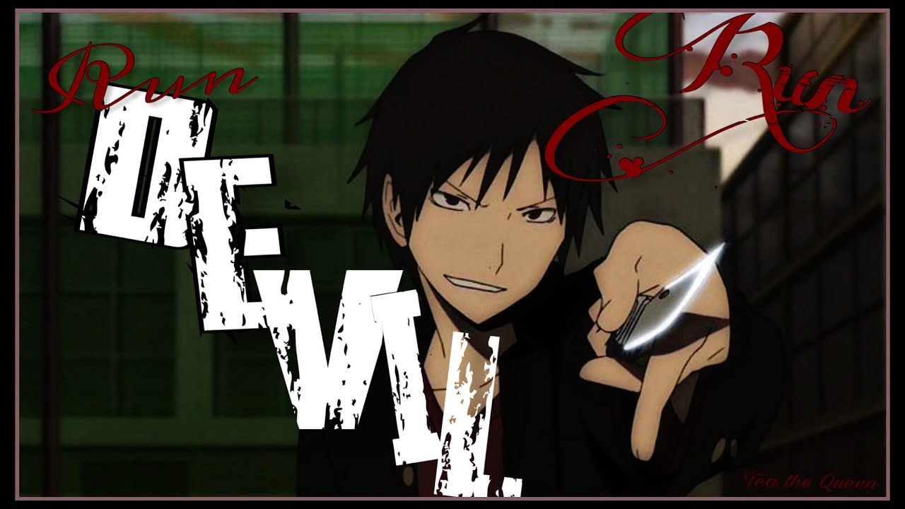 Durarara!!『AMV』Run Devil Run