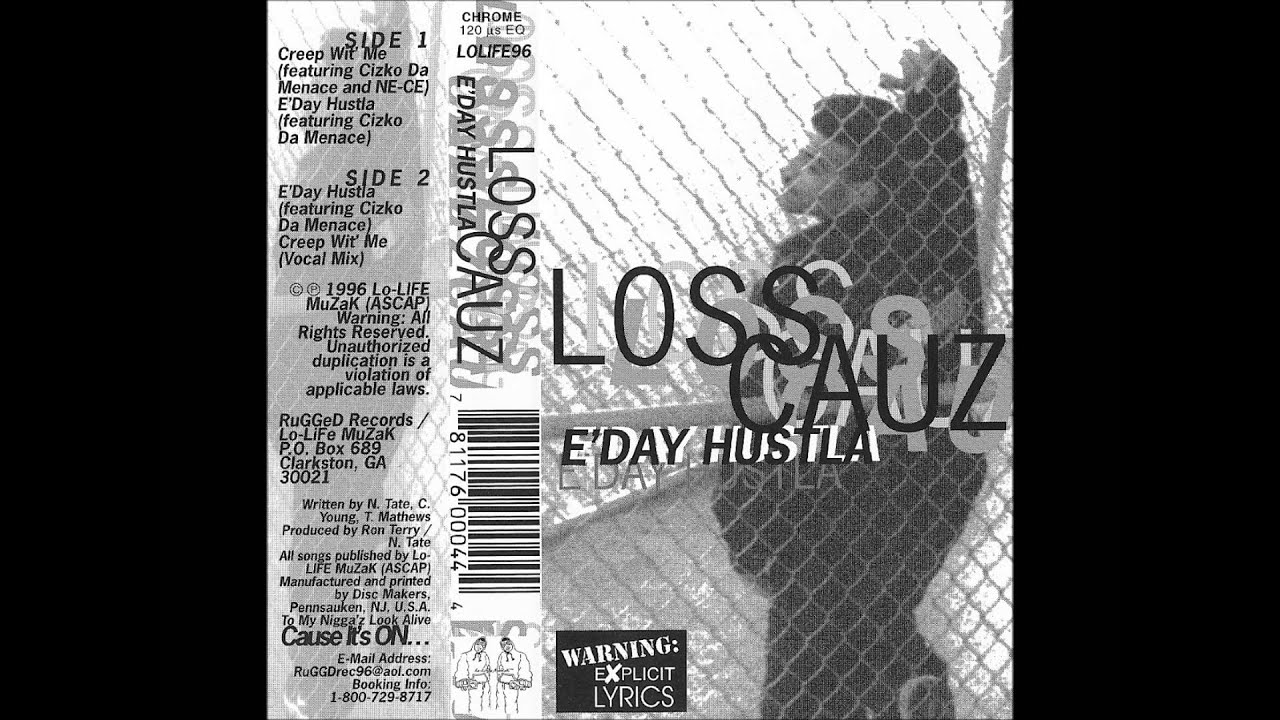 Loss Cauz - E'Day Hustla [1996][Clarkston,Ga][Tape Rip]