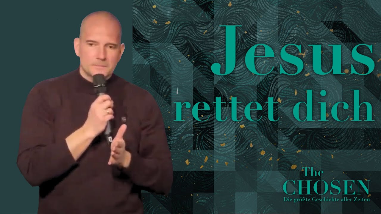 The Chosen - Jesus rettet | ICF N&uuml;rnberg