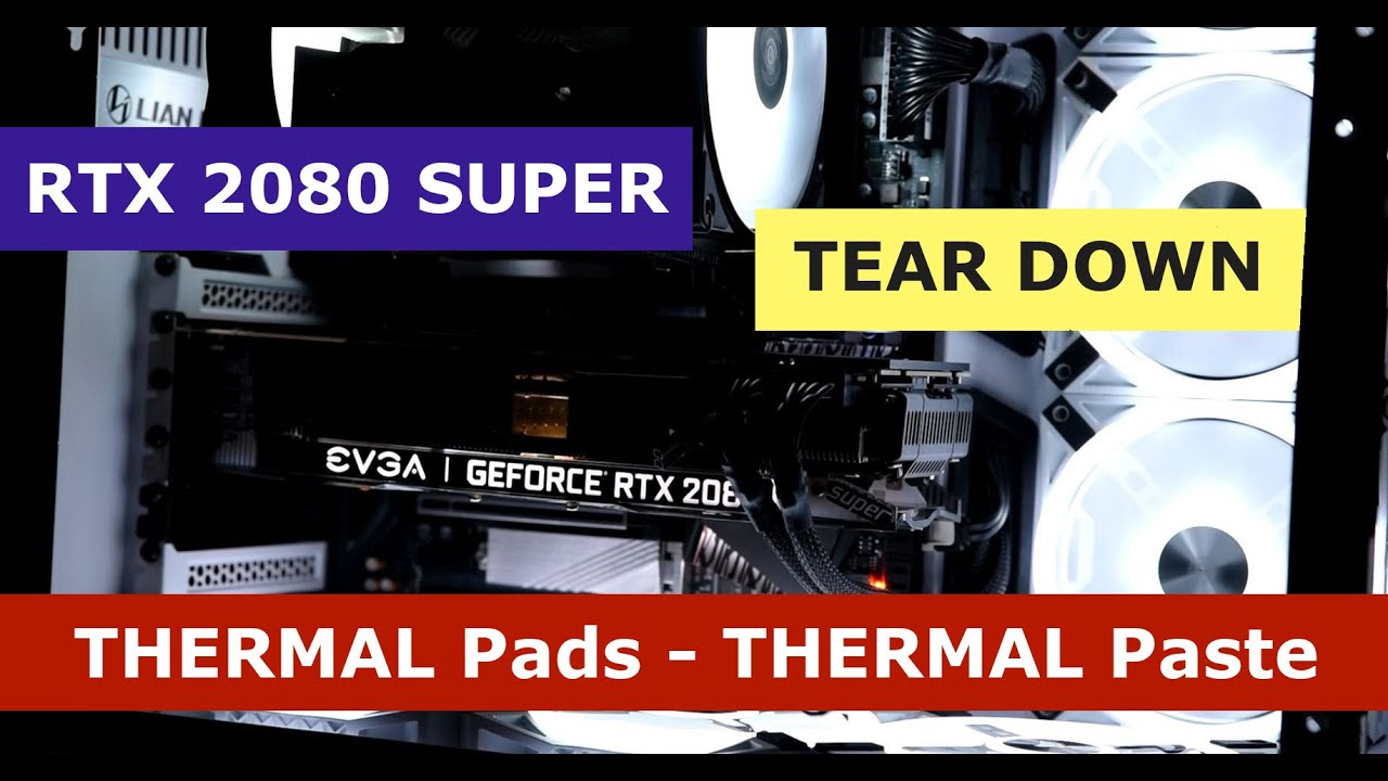 GPU Thermal Pads - Thermal Paste replace | EVGA RTX 2080 Super XC Ultra | DISASSEMBLY Teardown