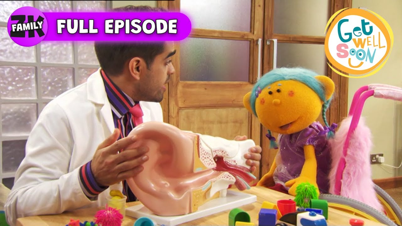 Get Well Soon | Series 1, Episode 22 | The Ouchy Ear | Full Episode | ZeeKay Family