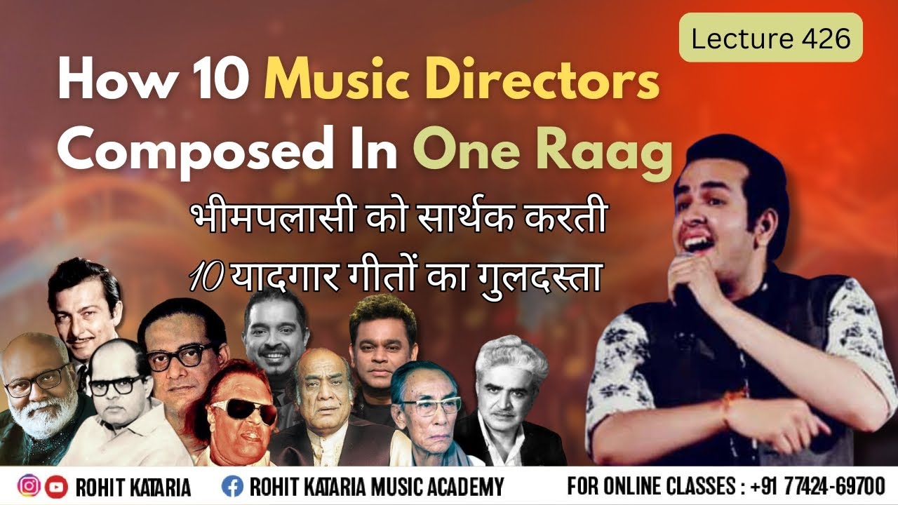 How 10 Music Directors Composed In One Raag Bhimpalasi|By- @RohitKataria #classicalmusic Lecture-426