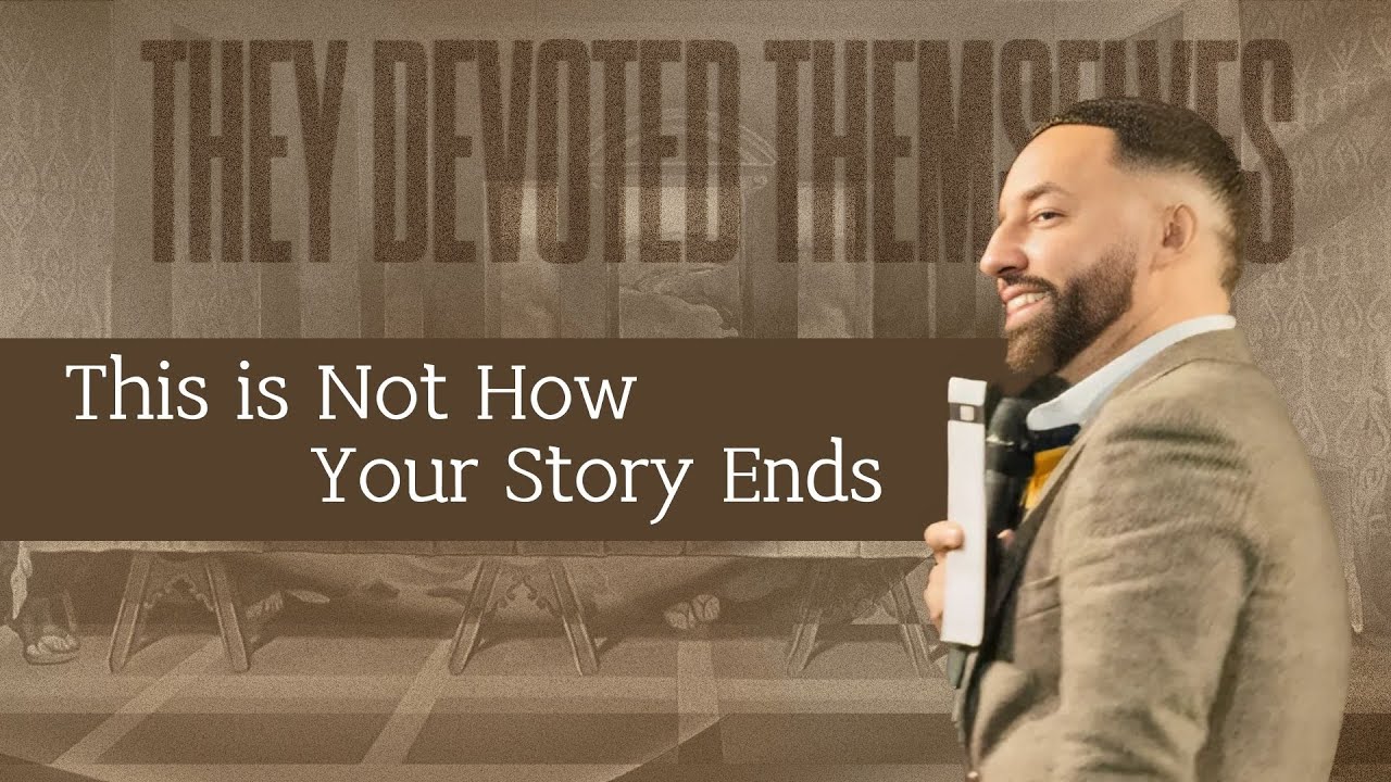 They Devoted Themselves | This is NOT How Your Story Ends | Pastor Emy Vazquez | The Life Church MA