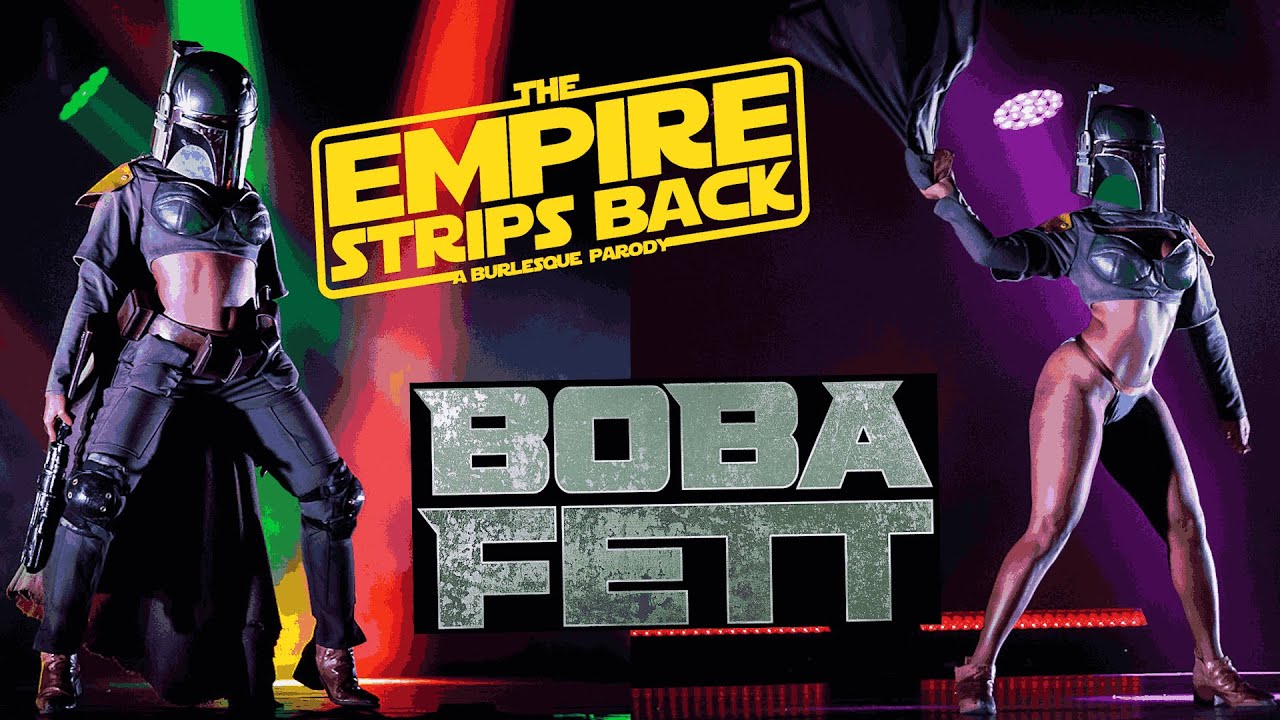The Empire Strips Back | Boba Fett | 💃#theempirestripsback #starwars #burlesque_dancer
