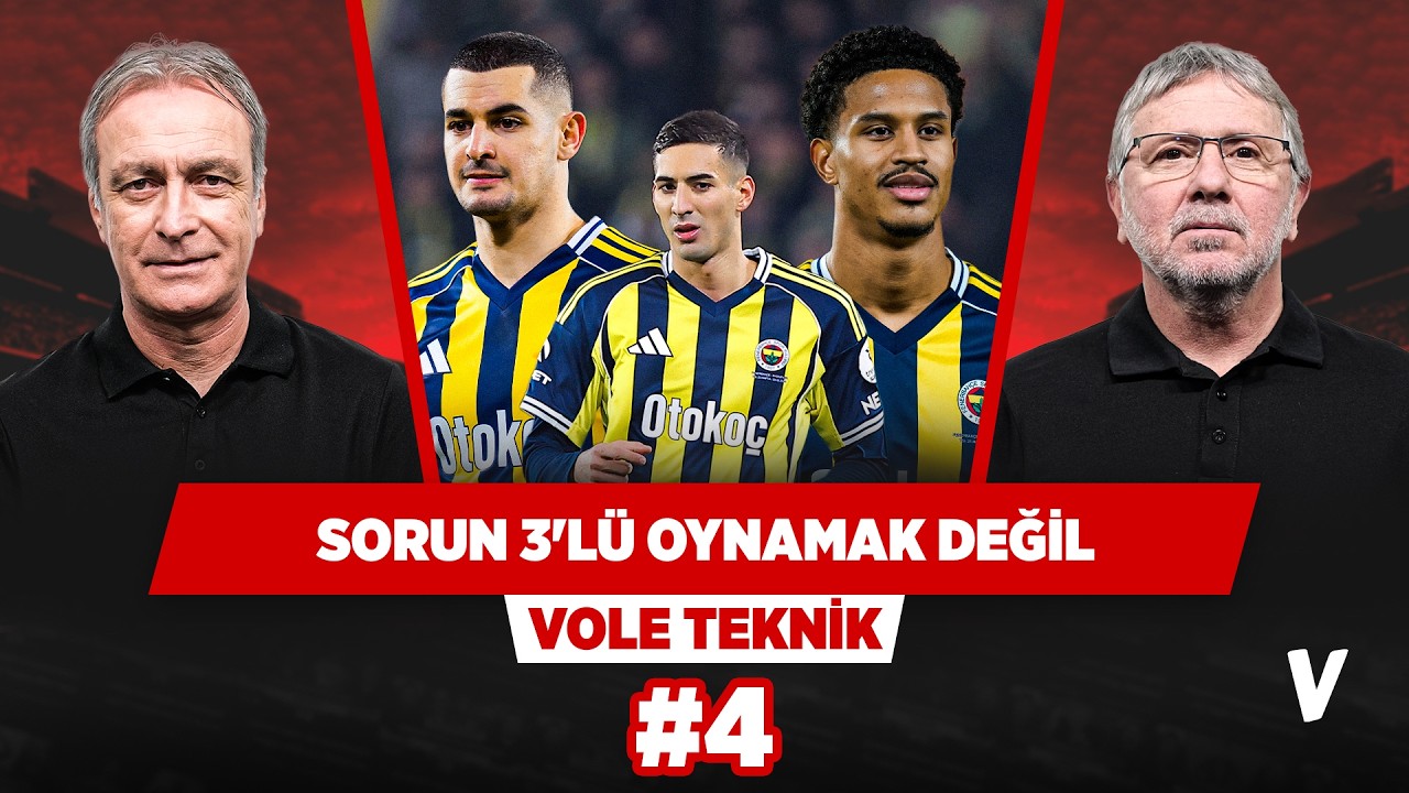 Fenerbahçe oyun kurulumunda neden Ederson'u kullanmıyor? | Önder Özen,Metin Tekin | VOLE Teknik | #4