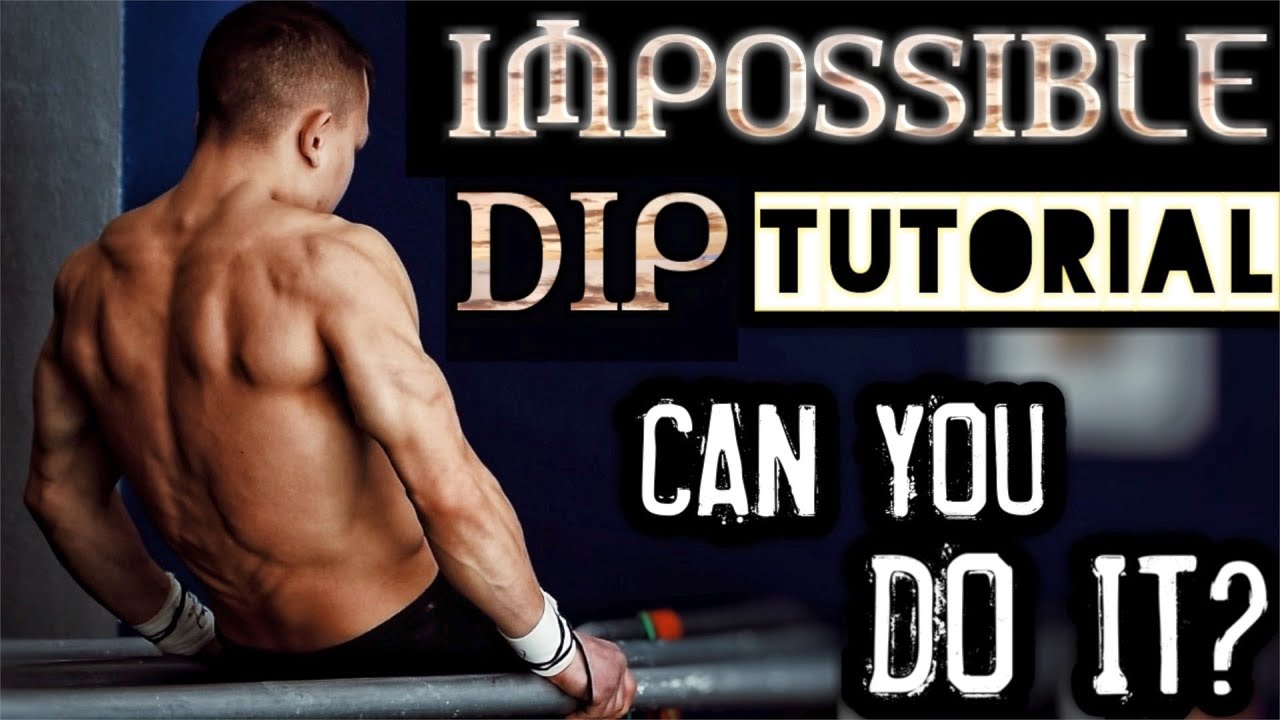 IMPOSSIBLE Dip Tutorial | STEP BY STEP