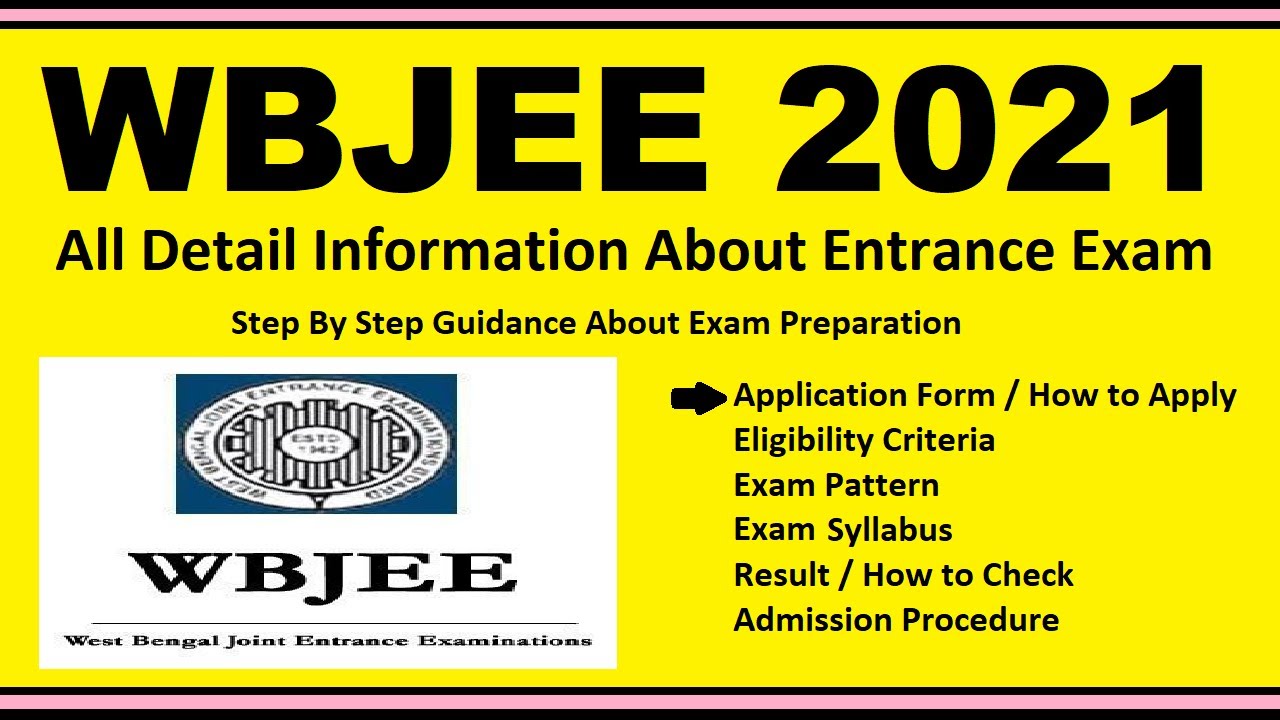 WBJEE 2021 - Notification, Dates, Application, Eligibility, Admit Card, Pattern, Syllabus, Result