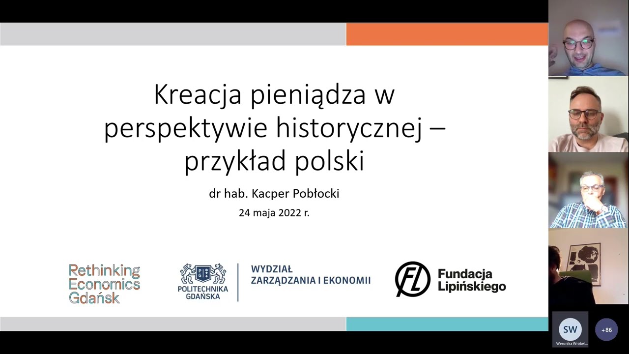 Kreacja pieniądza w perspektywie historycznej - dr hab. Kacper Pobłocki